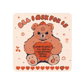 All I Ask For Sticker