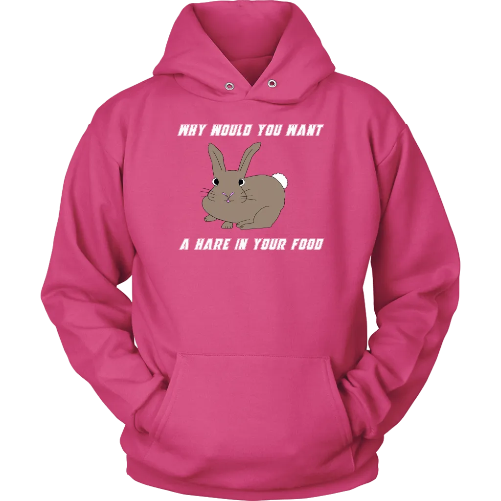 Hare in your food? -  Hoodie