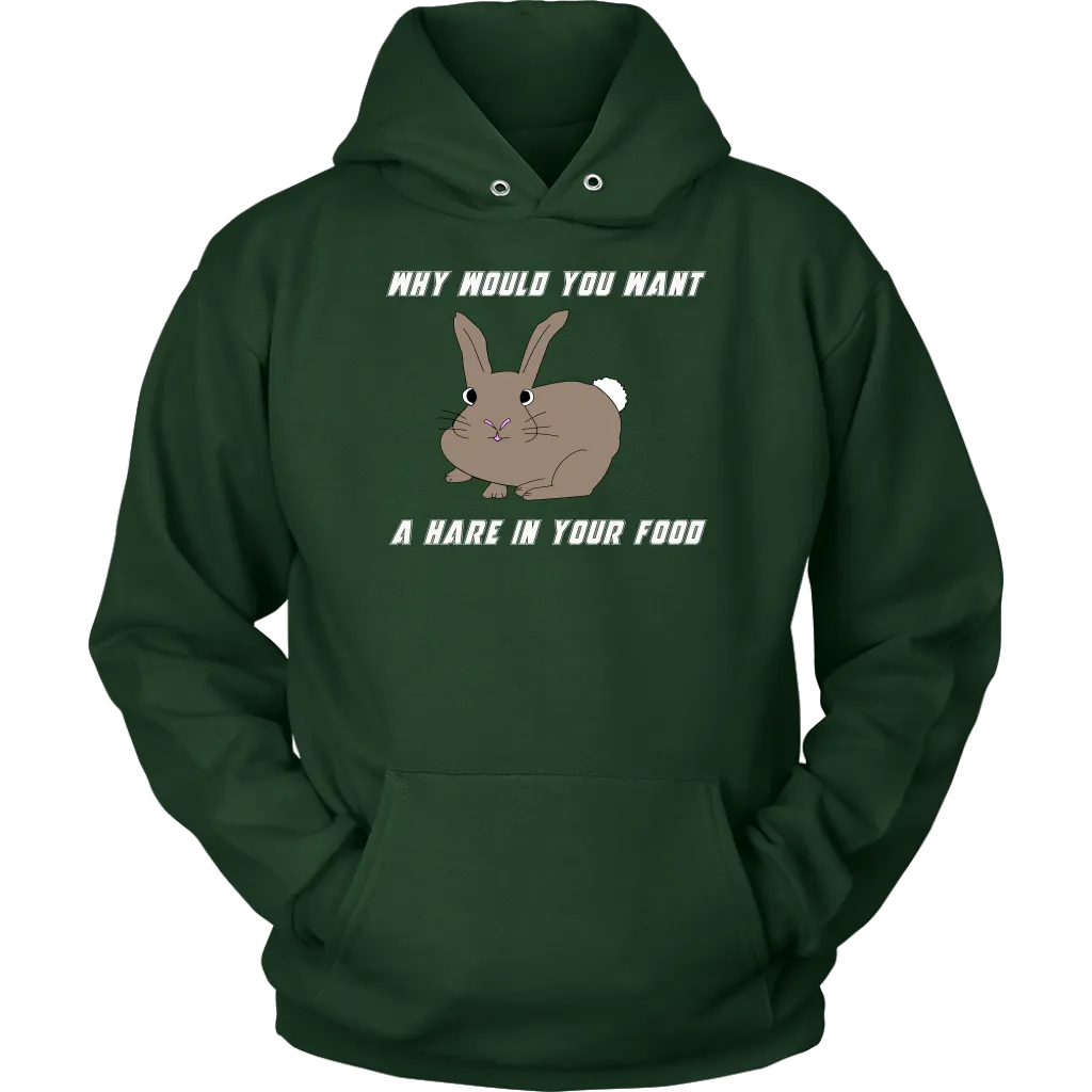 Hare in your food? -  Hoodie