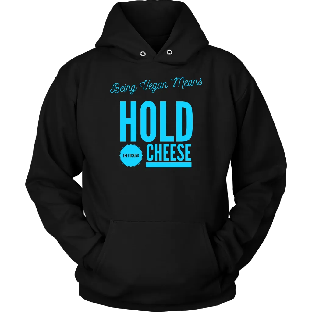 Hold up! -  Hoodie