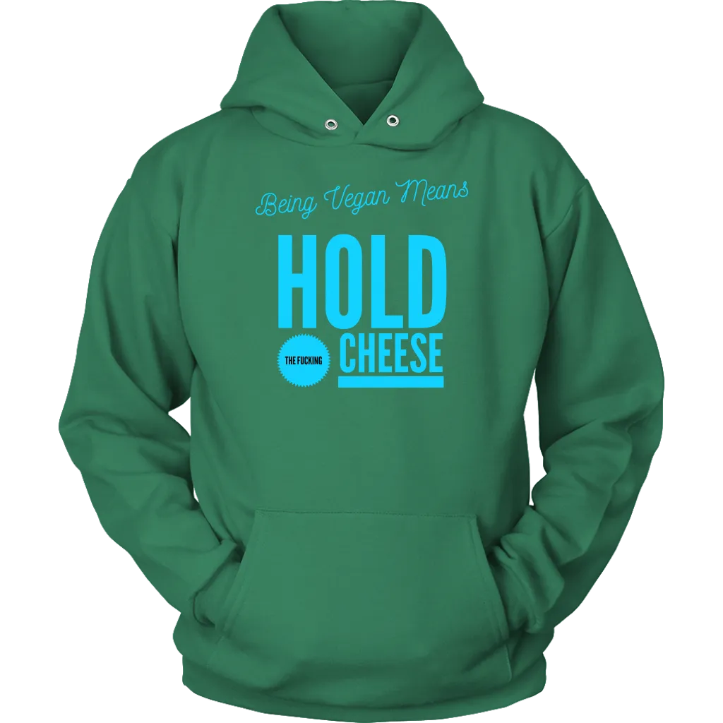 Hold up! -  Hoodie