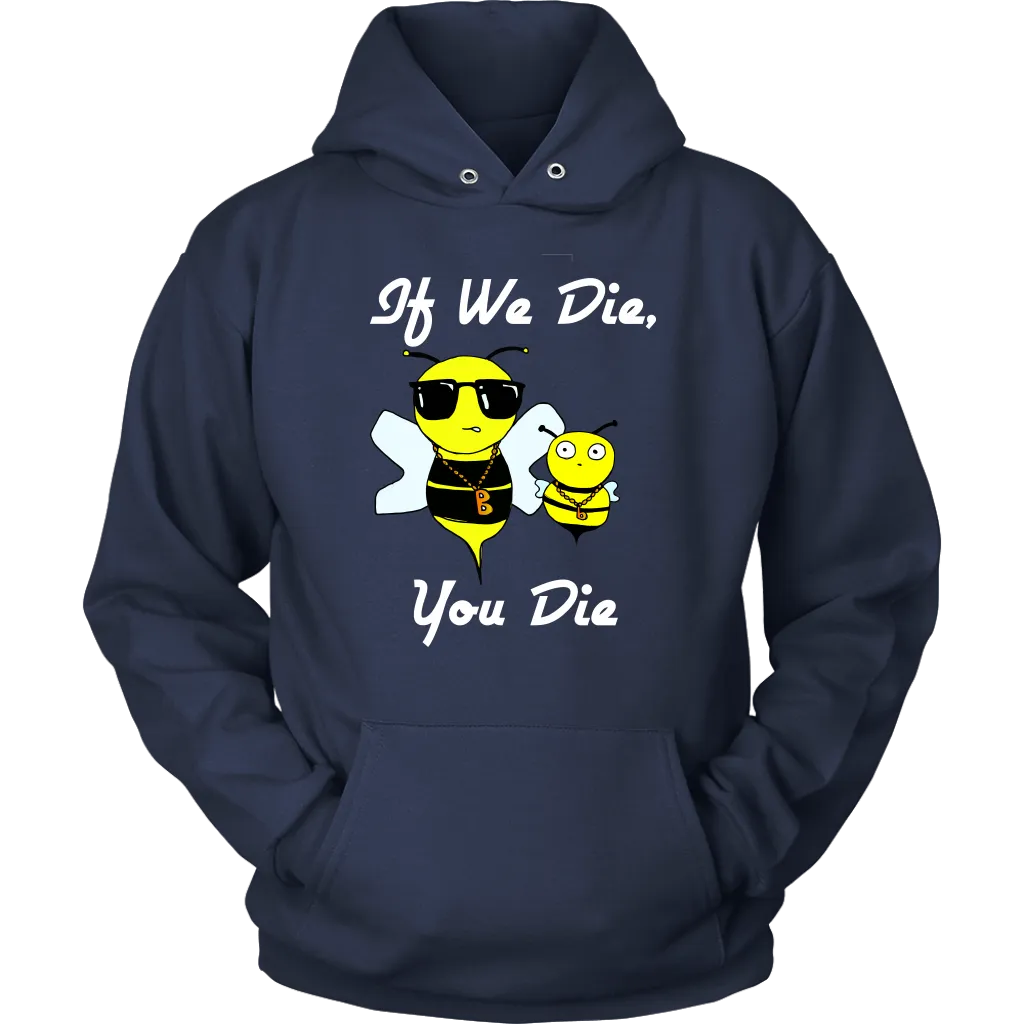 If We Die -  Hoodie