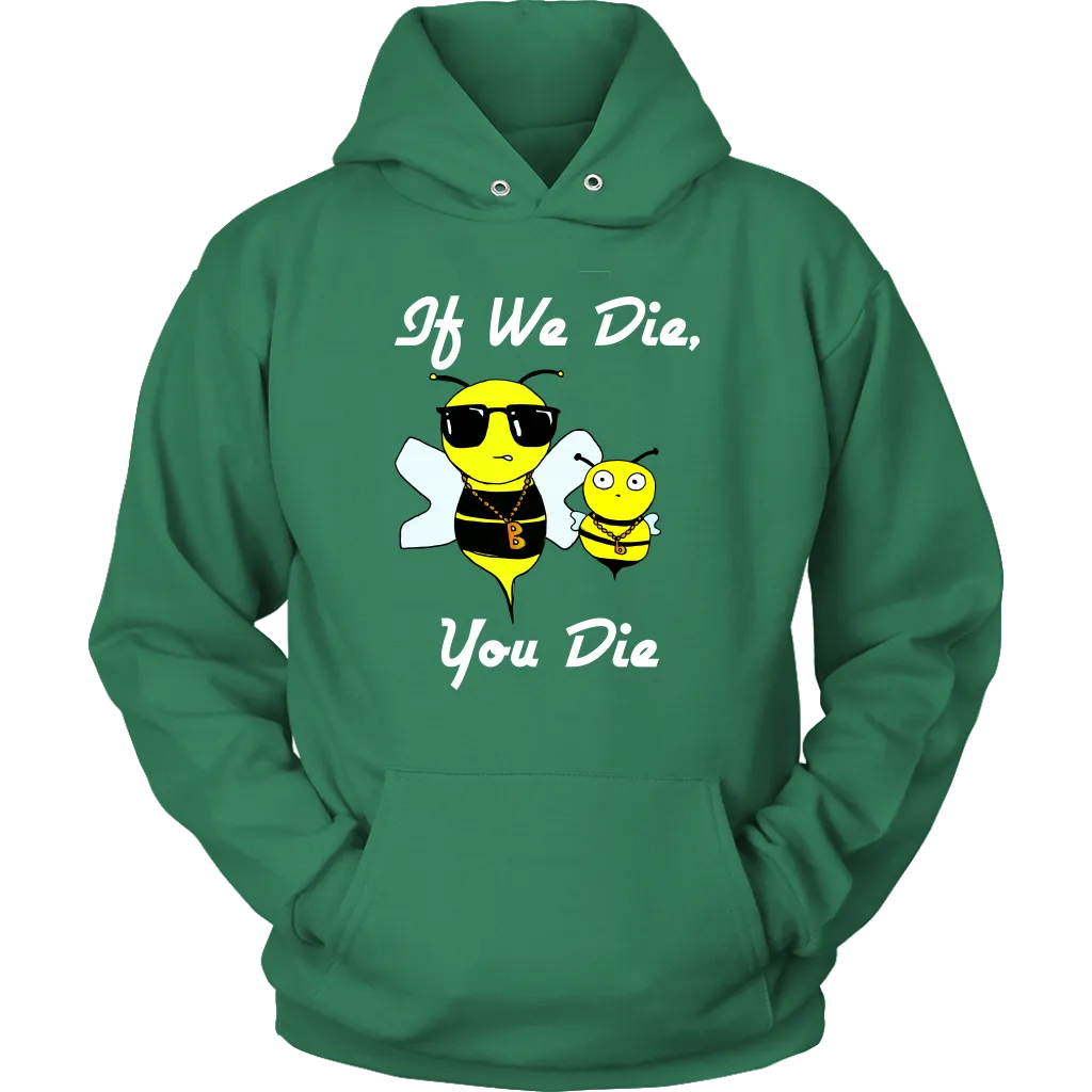 If We Die -  Hoodie
