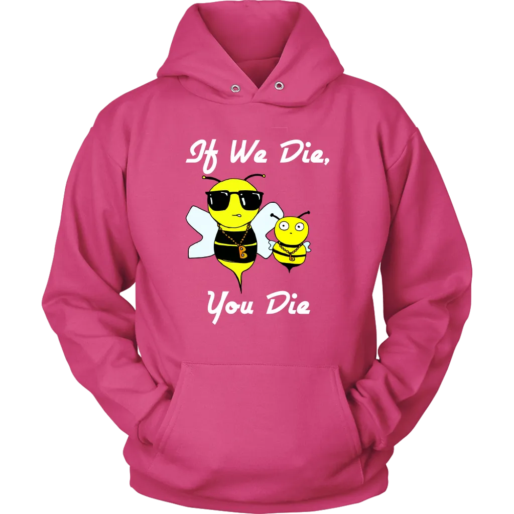 If We Die -  Hoodie