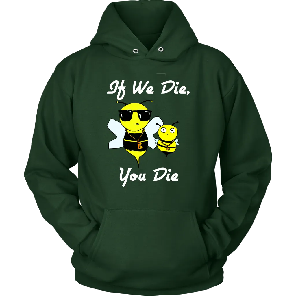 If We Die -  Hoodie