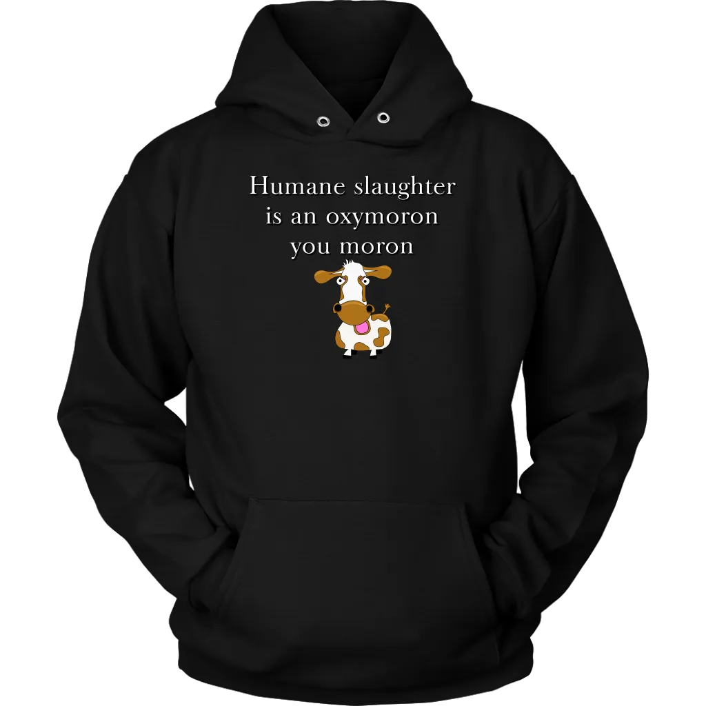 Moron! -  Hoodie