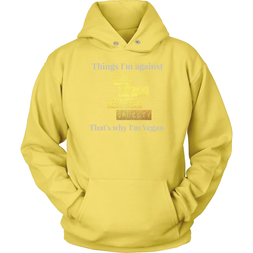 Things I'm against G - Hoodie