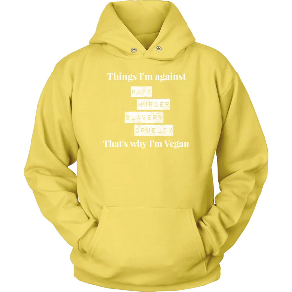 Things I'm against -  Hoodie