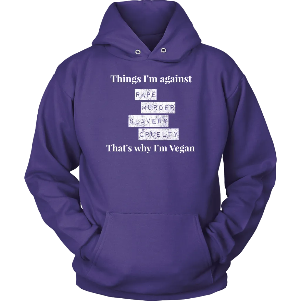 Things I'm against -  Hoodie